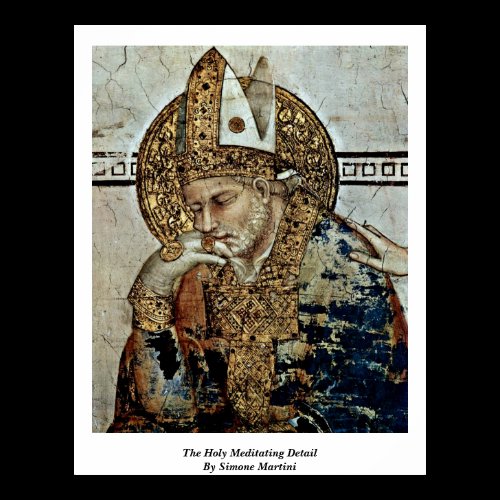 The Holy Meditating Detail By Simone Martini Poster