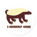 The Honey Badger Secretly Cares Round Sticker