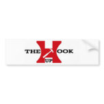 THE HOOK UP'S (PROMO LINE)... Bumper Sticker bumper stickers