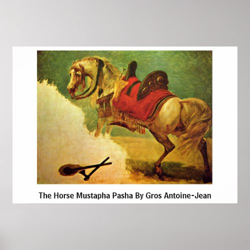 The Horse Mustapha Pasha By Gros Antoine-Jean Posters