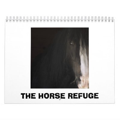 THE HORSE REFUGE CALENDAR THE HORSE REFUGE CALENDAR