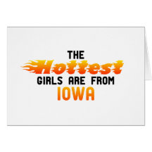 The hottest girls are from Iowa Cards