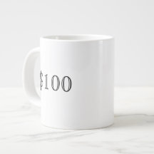 The Hundred Dollar Coffee Mug Jumbo Mug