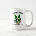 The "I May Be a Stoner" Mug (R-Rated)
