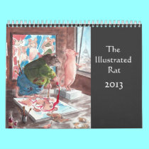 The Illustrated Rat 2013 Calendar calendars