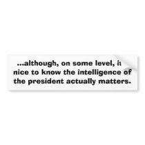 The Intelligence of the United States. bumper stickers by jefffhaynes The Intelligence of the United States. bumper stickers