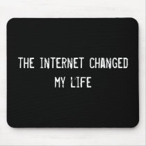 the internet changed my life mousepads by funnycustomtshirts the internet changed my life mousepads