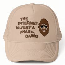 THE INTERNET IS JUST A PHASE, DAWG hats by cubecomedian THE INTERNET IS JUST A PHASE, DAWG hats