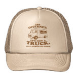 the Internet is not a truck. It's a series of tube Trucker Hat