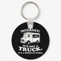 the Internet is not a truck. It's a series of tube keychains by strk3 the Internet is not a truck. It's a series of tube keychains
