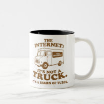 the Internet is not a truck. It's a series of tube mugs