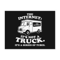 the Internet is not a truck. It's a series of tube postcards