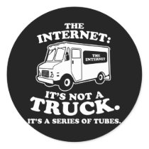 the Internet is not a truck. It's a series of tube stickers by strk3 the Internet is not a truck. It's a series of tube stickers