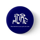 The Internet Is Ours, Get Your Own! buttons