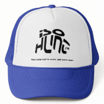The Internet Is Ours, Get Your Own! Hats