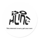 The Internet Is Ours, Get Your Own! stickers