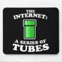 the internet - it�s a series of tubes - ted steven mousepads by strk3 the internet - it�s a series of tubes - ted steven mousepads
