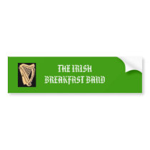 THE IRISH BREAKFAST BAND bumper stickers by fugazifan THE IRISH BREAKFAST BAND bumper stickers