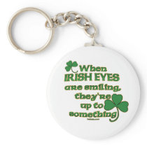 The Irish Eyes Joke on fun Irish Keychains #1 keychains