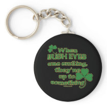 The Irish Eyes Joke on fun Irish Keychains #2 keychains