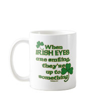 The Irish Eyes Joke on fun Irish Mugs #1 mugs