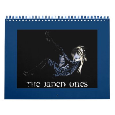 The Jaded Ones Calander Calendar The Jaded Ones Calander Calendar