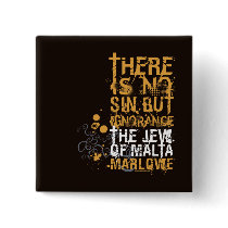 The Jew Of Malta Ignorance Quote Pinback Buttons