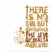The Jew Of Malta Ignorance Quote posters by shakespeareshoppe The Jew Of Malta Ignorance Quote posters