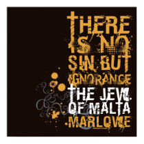 The Jew Of Malta Ignorance Quote posters by shakespeareshoppe The Jew Of Malta Ignorance Quote posters