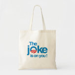 The Joke is on you Canvas Bags