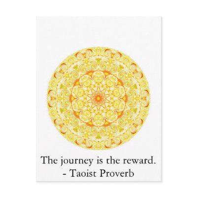The journey is the reward. - Taoist Proverb Post Card by spiritcircle