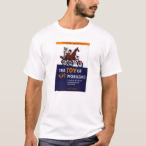 The Joy of Not Working T-Shirt - 1