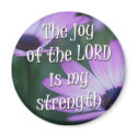 The Joy of the Lord is my Strength magnets by picketty The Joy of the Lord is my Strength magnets
