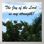 The Joy of the Lord is my strength! Print