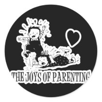 The Joys Of Parenting Round Sticker