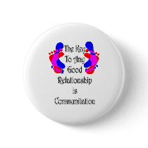The Key To Any Good Relationship Is Communication buttons by claytonbruster The Key To Any Good Relationship Is Communication buttons