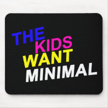 The Kids Want Minimal Mouse Pad