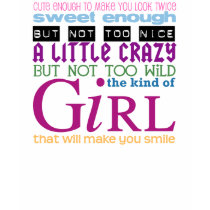 The Kind of Girl t-shirts