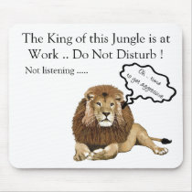 The King of this Jungle is at Work mousepads