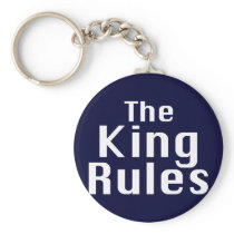 The King Rules Gifts Key Chains