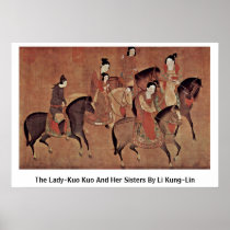 The Lady-Kuo Kuo And Her Sisters By Li Kung-Lin Poster