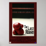 The Last Round Posters