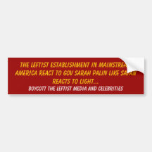 The Leftist Establishment in Mainstream America... Bumper Stickers