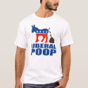 The Liberal Poop Logo t-shirts by LiberalPoop The Liberal Poop Logo t-shirts