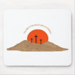 The Light of the World Casts no Shadows Mousepads