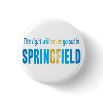 The Light Will Never Go Out Button 1 1/4 inch
