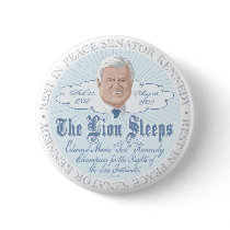 The Lion of the Senate Sleeps RIP Ted Kennedy buttons by buttonZup The Lion of the Senate Sleeps RIP Ted Kennedy buttons