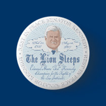 The Lion of the Senate Sleeps RIP Ted Kennedy buttons