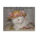 The Little Cat Who Wanted to be in the Easter Para Post Cards