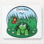 The Little Turtle, Don't Bite Me!... mousepad